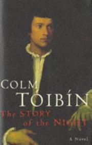 Front cover of The story of the night by Colm Tóibín