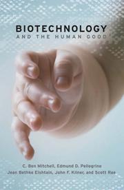 Cover of Biotechnology and the human good by Unknown