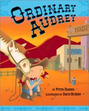 Front cover of Ordinary Audrey / by Peter Harris ; illustrated by David Runert by Harris, Peter
