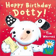 Cover of Happy Birthday, Dotty! by Tim Warnes