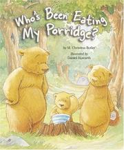 Cover of Who's been eating my porridge? by M. Christina Butler