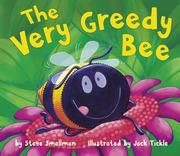 Cover of The Very Greedy Bee by Steve Smallman