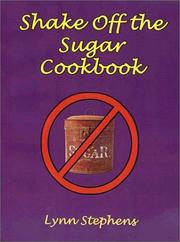 Cover of Shake Off the Sugar Cookbook by Lynn Stephens