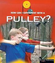 Front cover of A Pulley (How Can I Experiment With Simple Machines) by David Armentrout