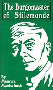 Front cover of The Burgomaster of Stilemonde by Maurice Maeterlinck