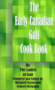 Front cover of The Early Canadian Galt Cook Book by the Ladies of Galt by Margaret Taylor