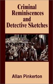 Cover of Criminal Reminiscences & Detective Sketches by Allan Pinkerton