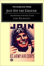 Cover of Just Off the Ground by Carl Recknagel