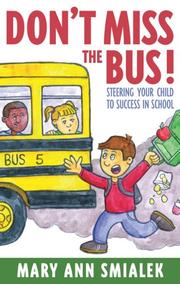 Front cover of Don't Miss the Bus! by Mary Ann Smialek