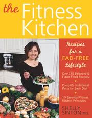 Front cover of The fitness kitchen by Shelly Sinton