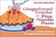 Cover of Ginger Bread Tracks and Pine Needle Pasta by Melanie Armstrong