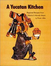 Cover of A Yucatan kitchen by Loretta Scott Miller