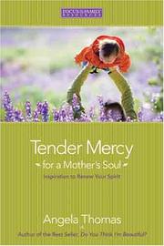 Front cover of Tender Mercy for a Mother's Soul by Angela Thomas