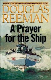 Cover of A Prayer for the Ship by Douglas Reeman