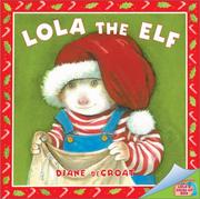 Cover of Lola the elf by Diane De Groat