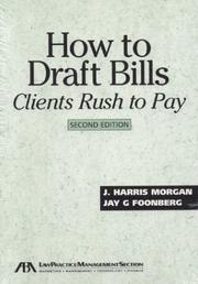 Front cover of How to draft bills clients rush to pay by J. Harris Morgan
