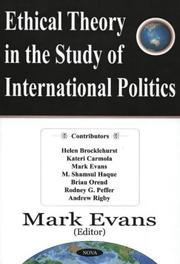 Cover of Ethical theory in the study of international politics by Evans, Mark