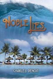 Cover of Noble Lies by Charles Benoit