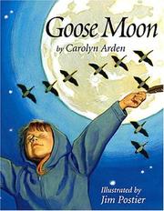 Front cover of Goose Moon by Carolyn Arden