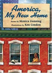 Front cover of America, my new home by Monica Gunning