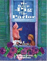 Cover of We keep a pig in the parlor by Bloom, Suzanne