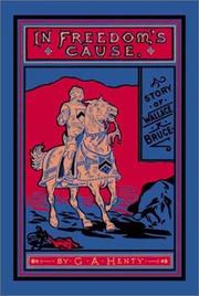Cover of In Freedom's Cause by G. A. Henty
