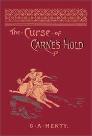 Front cover of The Curse of Carne's Hold by G. A. Henty