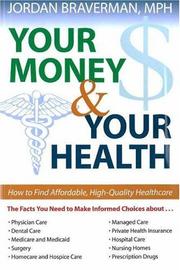 Front cover of Your money and your health by Jordan Braverman