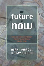 Cover of The future is now by Alan I. Marcus