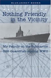 Cover of Nothing friendly in the vicinity by Claude C. Conner