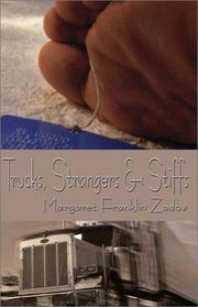 Front cover of Trucks, Strangers, and Stiffs by Margaret Franklin Zadow