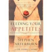 Cover of Feeding Your Appetites by Stephen Arterburn