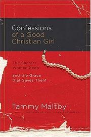 Cover of Confessions of a good Christian girl by Tammy Maltby
