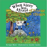 Front cover of When Lizzy Was Afraid Of Trying New Things (Fuzzy the Little Sheep) by Inger M. Maier