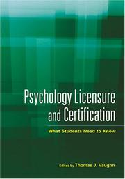 Front cover of Psychology Licensure And Certification by Thomas J. Vaughn
