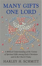 Front cover of Many Gifts One Lord by Harley H. Schmitt