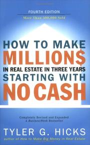 Cover of How to Make Millions in Real Estate in Three Years Starting with No Cash by Tyler G. Hicks