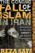 Front cover of The Coming Fall of Islam in Iran by Reza Safa