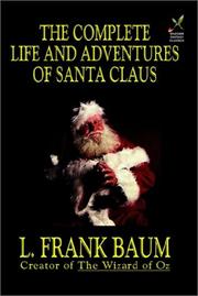 Front cover of The Complete Life and Adventures of Santa Claus by L. Frank Baum