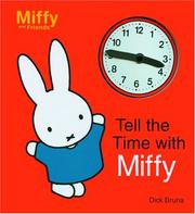 Cover of Tell The Time With Miffy (Miffy and Friends) by Dick Bruna