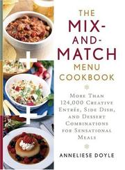 Front cover of The mix-and-match menu cookbook by Anneliese Doyle