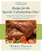 Front cover of Recipes for the Specific Carbohydrate Diet by Raman Prasad