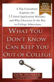 Front cover of What you don't know can keep you out of college by Don Dunbar