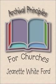 Front cover of Archival Principles of Churches by Jeanette White Ford
