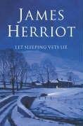 Cover of Let Sleeping Vets Lie (All Creatures Great and Small #3) by James Herriot