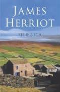 Cover of Vet in a Spin (All Creatures Great and Small #6) by James Herriot