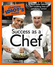 Front cover of The Complete Idiot's Guide to Success as a Chef by CMB, Leslie Bilderback