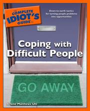 Front cover of The Complete Idiot's Guide to Coping with Difficult People by Arlene Matthews Uhl