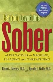 Cover of Get your loved one sober by Robert J. Meyers