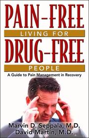 Front cover of Pain-free living for drug-free people by Marvin D. Seppala